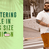Confidence in Plus Size Fashion: Mastering Style for Men